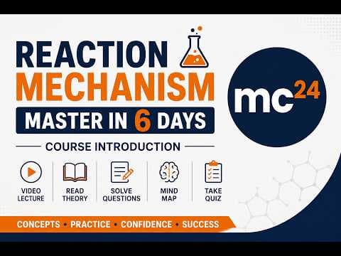 Organic Reaction Mechanism Masterclass: 7 Days to Perfection