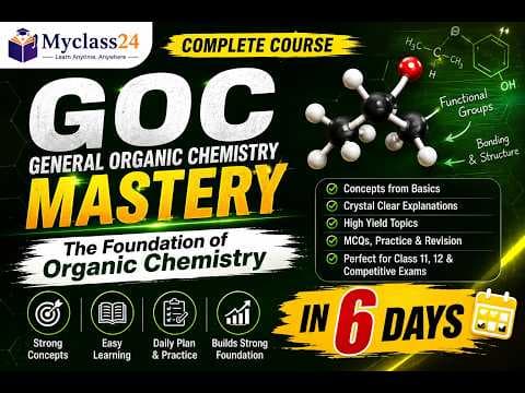 GOC (General organic chemistry) Mastery: The Foundation of Organic Chemistry in 6 days